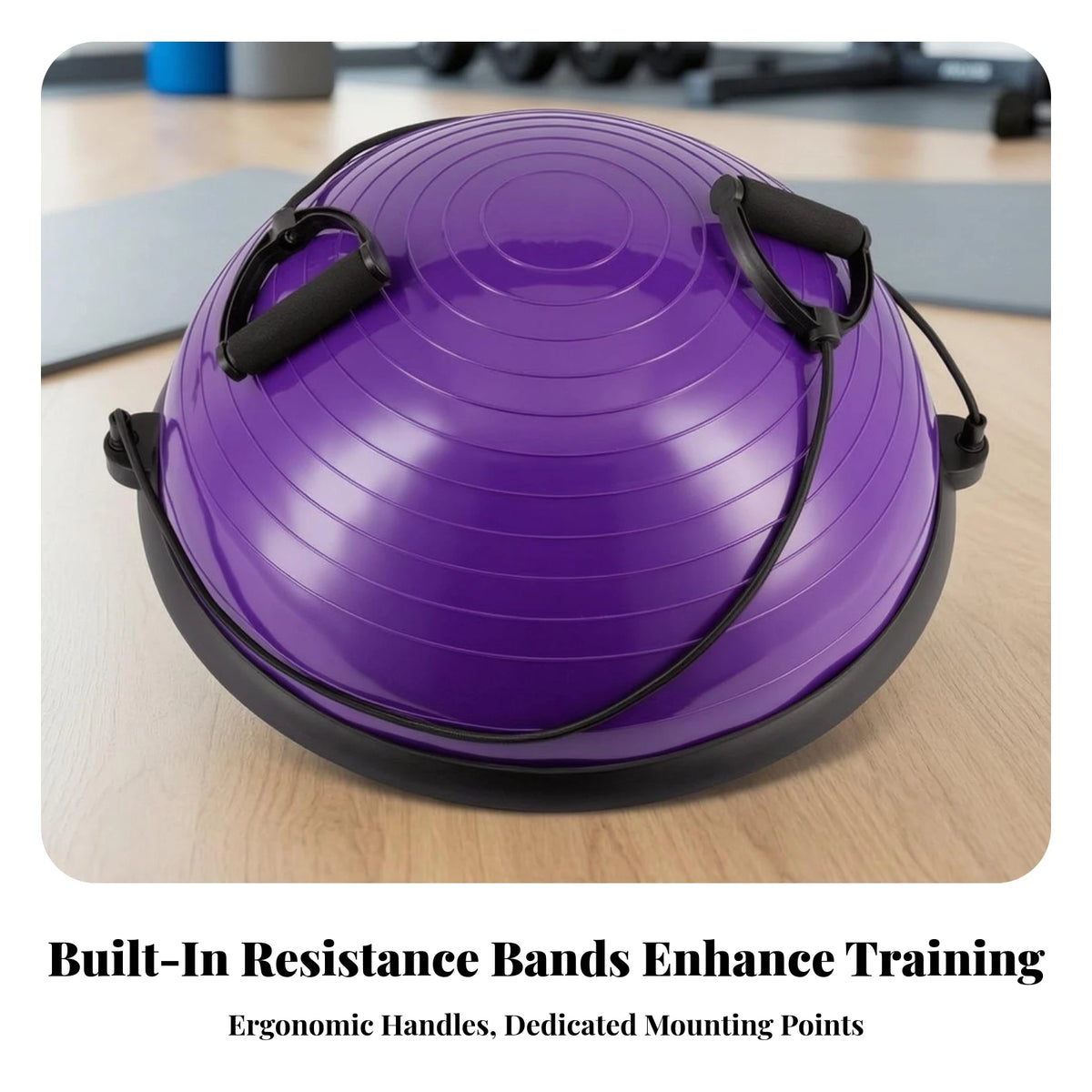 Half-Dome Balance Ball with Resistance Cords | 58cm Anti-Skid Balance Trainer PLUSH