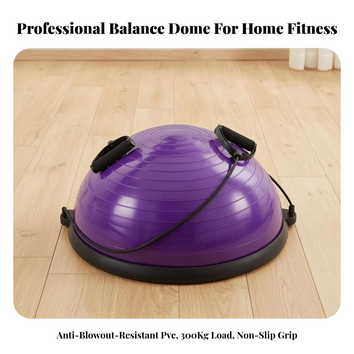 Half-Dome Balance Ball with Resistance Cords | 58cm Anti-Skid Balance Trainer PLUSH